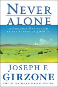Never Alone: A Personal Way to God by the Author of Joshua
