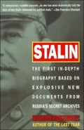 Stalin: The First In-Depth Biography Based on Explosive New Documents From Russia's Secret Archives