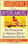 Daredevils and Daydreamers: New Perspectives on Attention Deficit/Hyperactivity Disorder