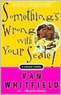 Something's Wrong with Your Scale : A Romantic Comedy