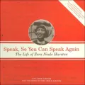 Speak, so You Can Speak Again