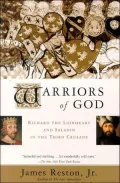 Warriors of God: Richard the Lionheart and Saladin in the Third Crusade