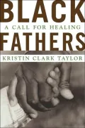 Black Fathers : A Call for Healing