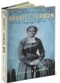 Harriet Tubman: Imagining a Life