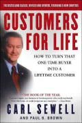 Customers for Life: How to Turn That One-Time Buyer into a Lifetime Customer