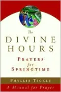 The Divine Hours: Prayers for Springtime