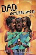 Dad Interrupted