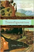 Transfiguration: A Meditation on Transforming Ourselves and Our World