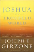 Joshua in a Troubled World: A Story for Our Time