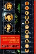 Uncertainty: Einstein, Heisenberg, Bohr, and the Struggle for the Soul of Science