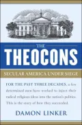 The Theocons: Secular America Under Siege