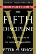 The Fifth Discipline: The Art and Practice of the Learning Organization