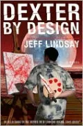 Dexter by Design (Dexter Series #4)