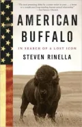 American Buffalo: In Search of a Lost Icon