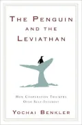 The Penguin and the Leviathan: How Cooperation Triumphs over Self-interest