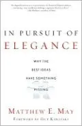 In Pursuit of Elegance: Why the Best Ideas Have Something Missing