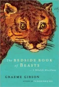 The Bedside Book of Beasts: A Wildlife Miscellany