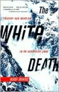 The White Death: Tragedy and Heroism in an Avalanche Zone