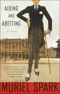 Aiding and Abetting : A Novel