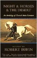 Night and Horses and the Desert: An Anthology of Classical Arabic Literature
