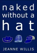 Naked without a hat