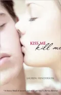 Kiss Me Kill Me (Kisses and Lies Series #1)