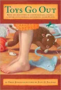 Toys Go Out: Being the Adventures of a Knowledgeable Stingray, a Toughy Little Buffalo, and Someone Called Plastic