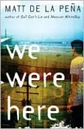 We Were Here