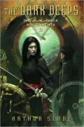 The Dark Deeps (Hunchback Assignments Series #2)