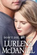 Don't Die, My Love