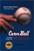 Curveball: Baseball, Statistics and the Role of Chance in the Game