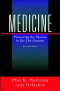 Medicine : Preserving the Passion in the 21st Century