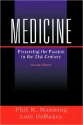Medicine: Preserving the Passion in the 21st Century