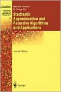 Stochastic Approximation and Recursive Algorithms and Applications