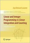 Linear and Integer Programming vs Linear Integration and Counting: A Duality Viewpoint