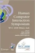 Human-Computer Interaction Symposium: Ifip 20th World Computer Congress, Proceedings of the 1st Tc 13 Human-Computer Interaction Symposium (Hcis 2008)
