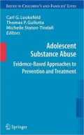 Adolescent Substance Abuse: Evidence-Based Approaches to Prevention and Treatment