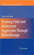 Treating Child and Adolescent Aggression Through Bibliotherapy