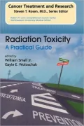 Radiation Toxicity: A Practical Medical Guide, Vol. 128