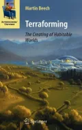 Terraforming: The Creating of Habitable Worlds