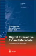 Digital Interactive TV and Metadata: Future Broadcast Multimedia