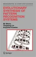 Evolutionary Synthesis of Pattern Recognition Systems (Monographs in Computer Science Series)