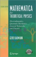 Mathematica for Theoretical Physics: Electrodynamics, Quantum Mechanics, General Relativity, and Fractals, Vol. 2