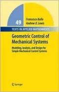 Geometric Control of Simple Mechanical Systems: Modeling, Analysis, and Design for Simple Mechanical Control Systems