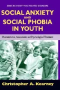 Social Anxiety and Social Phobia in Youth