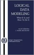 Logical Data Modeling: What It Is and How to Do It