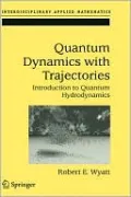 Quantum Dynamics with Trajectories