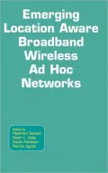 Emerging Location Aware Broadband Wireless Ad Hoc Networks
