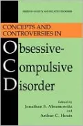 Concepts and Controversies in Obsessive-Compulsive Disorder