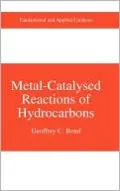 Metal-Catalysed Reactions of Hydrocarbons (Fundamental and Applied Catalysis Series)